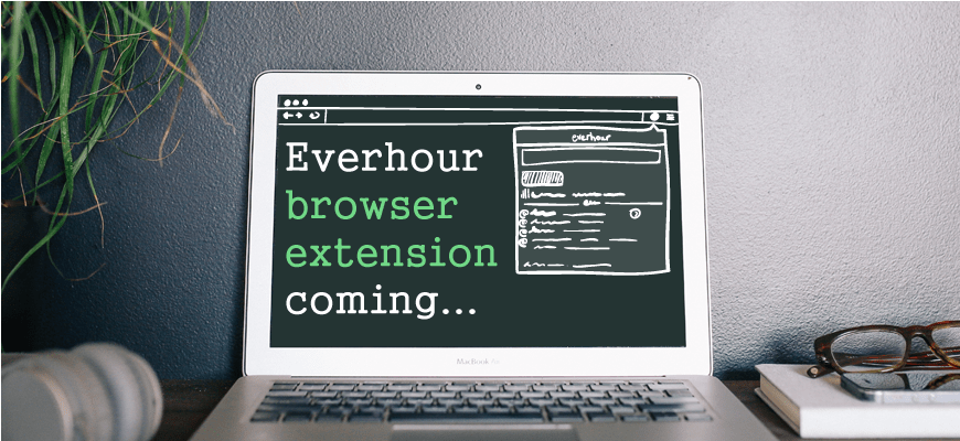Everhour-Browser-Extension-Coming-Soon