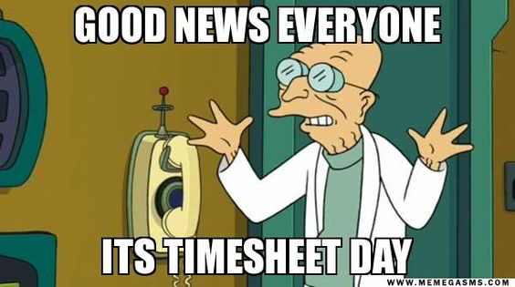 top timesheet memes to meet the payroll deadline top timesheet memes to meet the payroll deadline