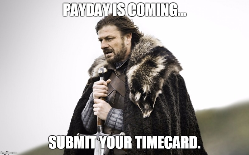 top timesheet memes to meet the payroll deadline top timesheet memes to meet the payroll deadline