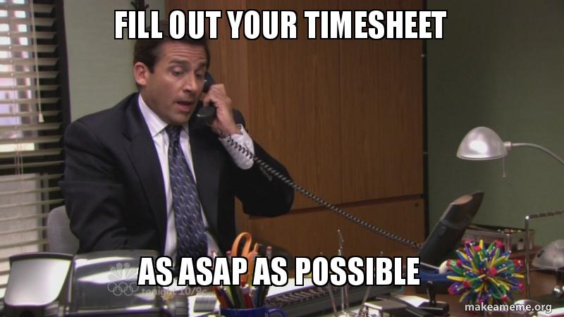 top timesheet memes to meet the payroll deadline top timesheet memes to meet the payroll deadline