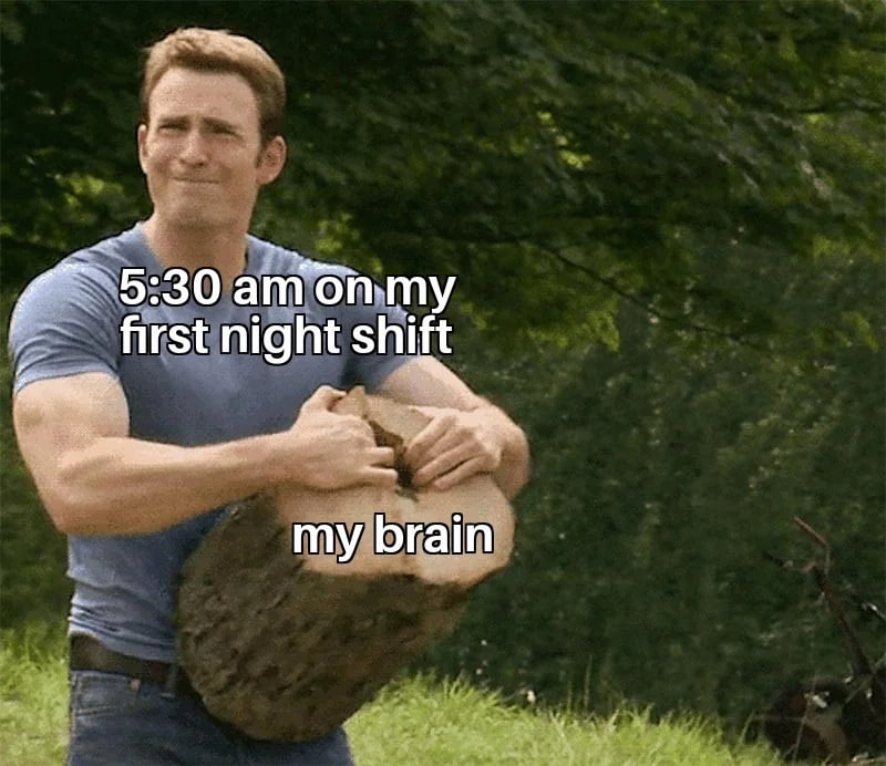 night shift memes for sleep-deprived heroes
