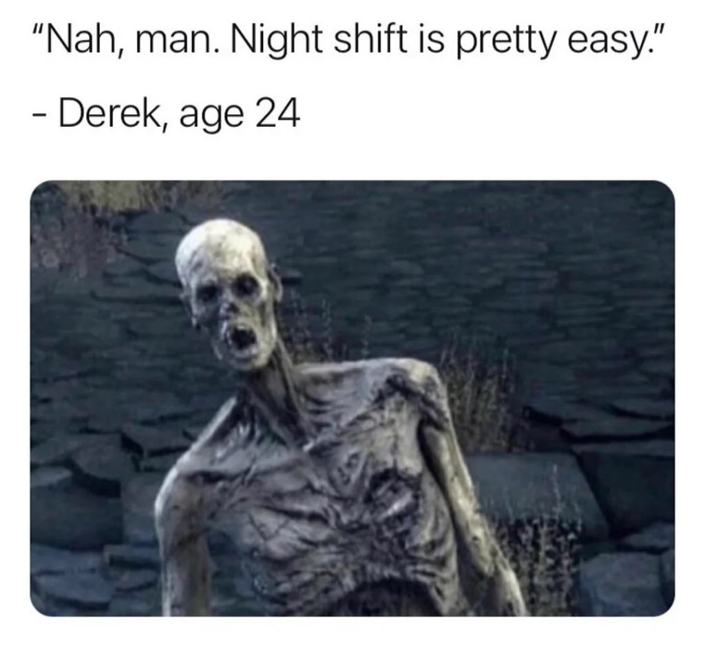 night shift memes for sleep-deprived heroes
