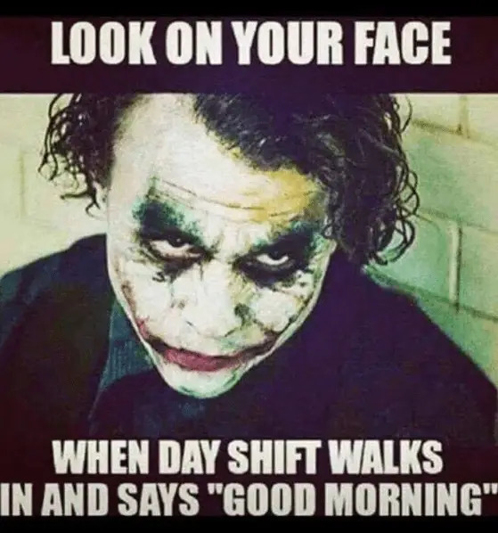 night shift memes for sleep-deprived heroes