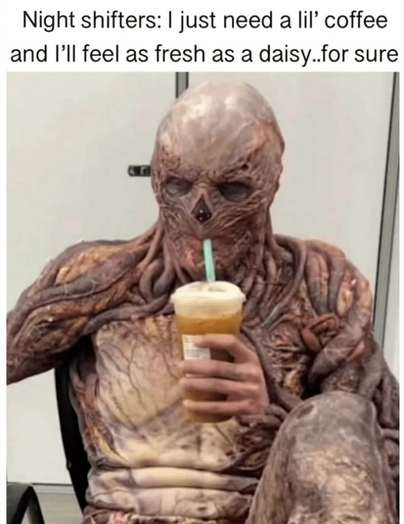 night shift memes for sleep-deprived heroes